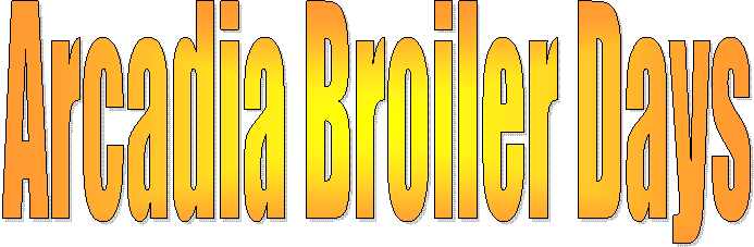 Arcadia Broiler Days
